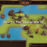 How To Play Vikings War Of Clan