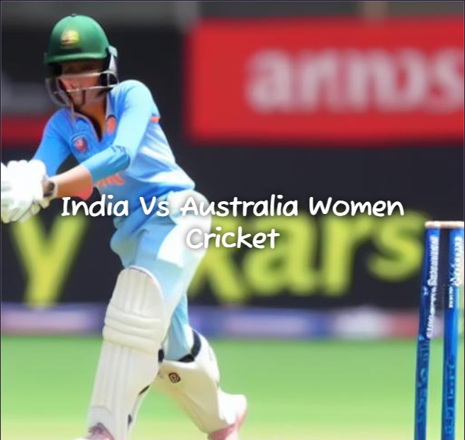 India Vs Australia Women Cricket