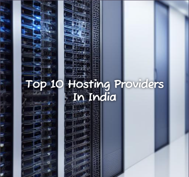 Top 10 Hosting Providers In India