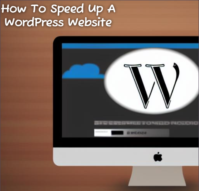 How to Speed Up a WordPress Website