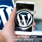 How To Setting Up Your Wordpress Website