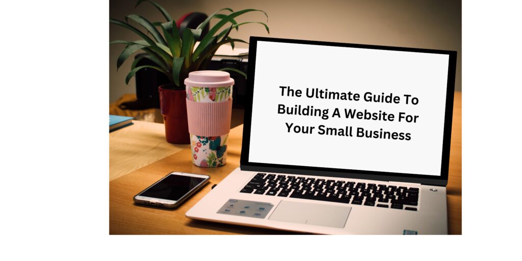 Ultimate Guide To Building A Website