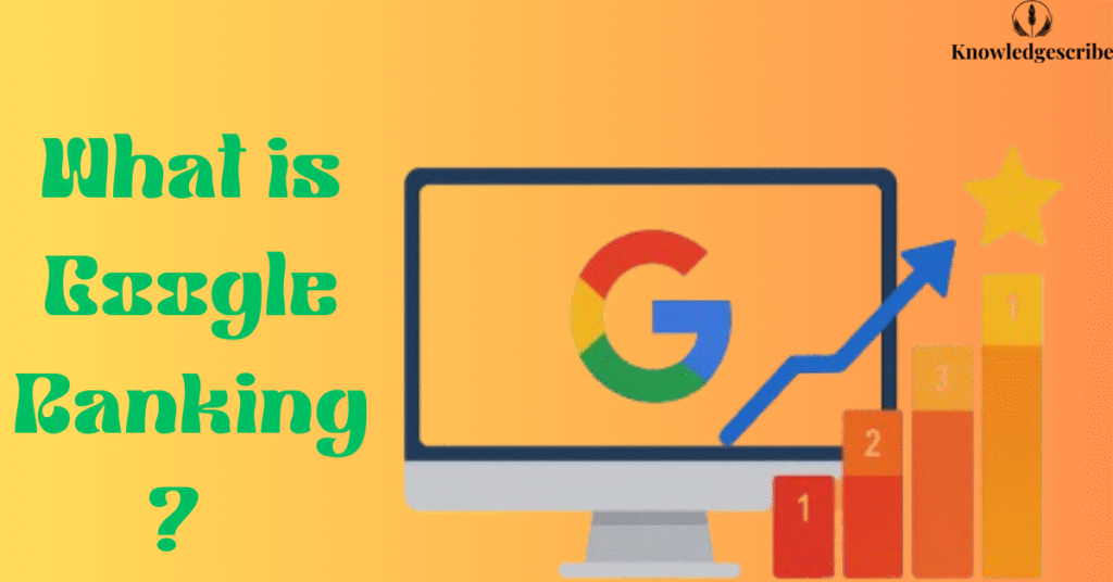 What is Google Ranking