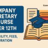 Company Secretary Course After 12th