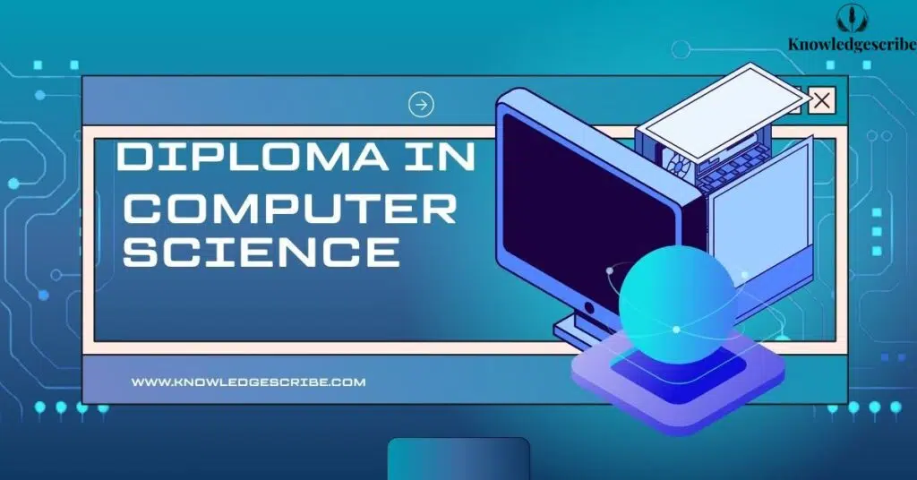 Diploma in Computer Science, Course, Eligibility and Careers 10 Diploma in Computer Science