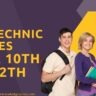 Polytechnic Courses After 10th and 12th