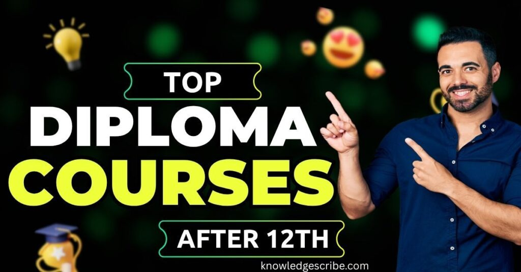 Top Diploma Courses After 12th