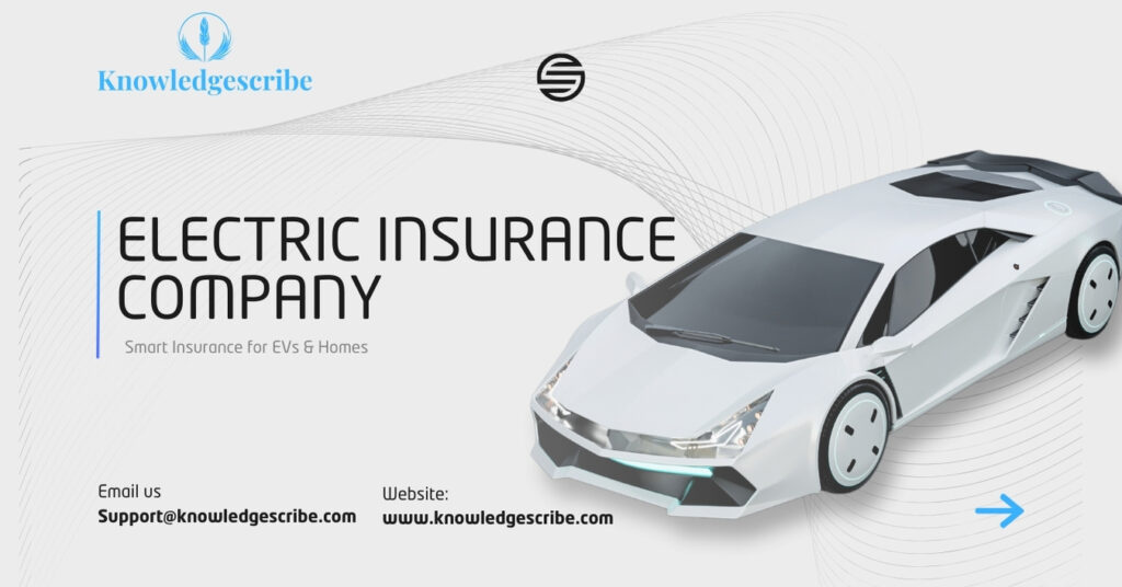 Electric Insurance Company