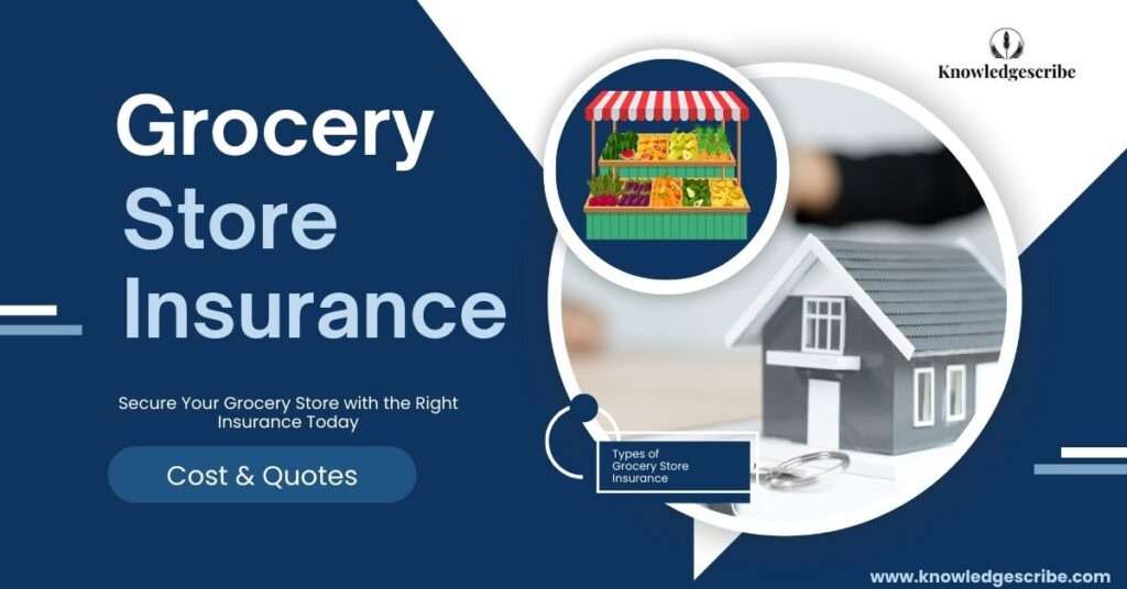 Grocery Store Insurance