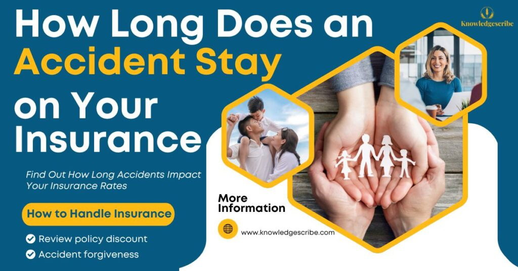 How Long Does an Accident Stay on Your Insurance