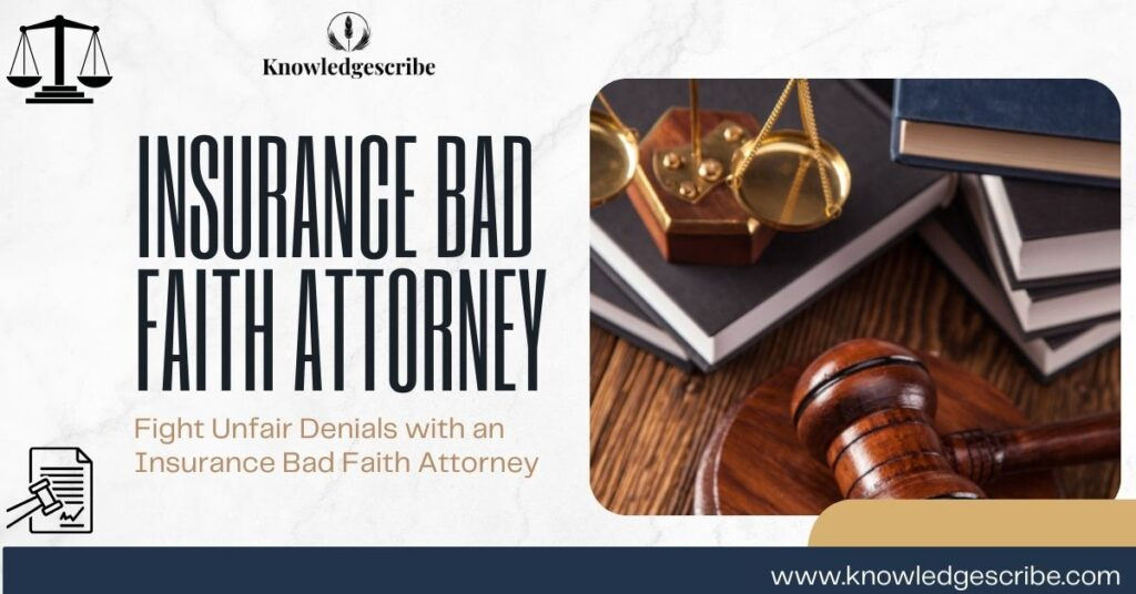 Insurance Bad Faith Attorney