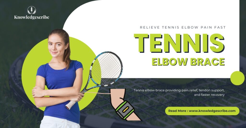 Best Tennis Elbow Brace
