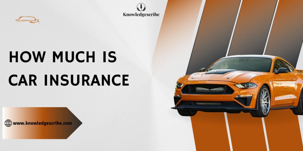 How much is Car Insurance