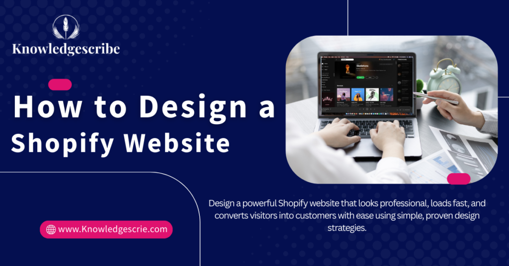 how to design a shopify website