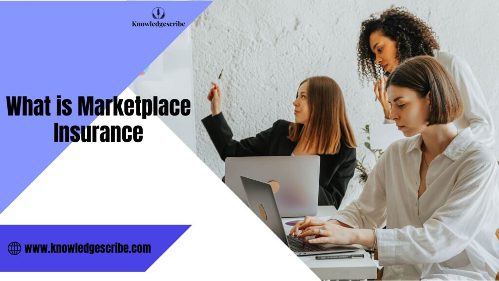 What is Marketplace Insurance