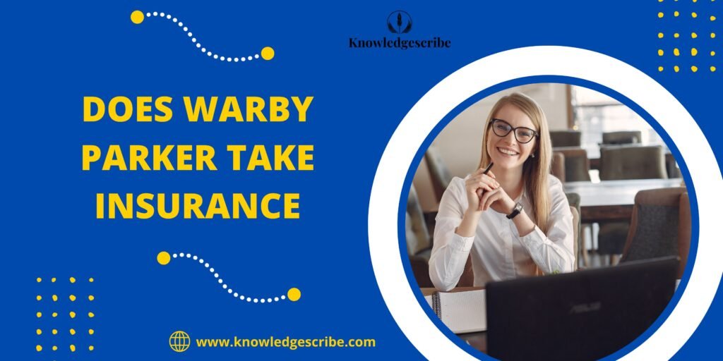 Does warby parker take insurance