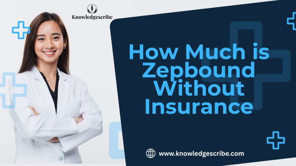 How much is Zepbound Without Insurance