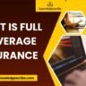 What is full coverage insurance