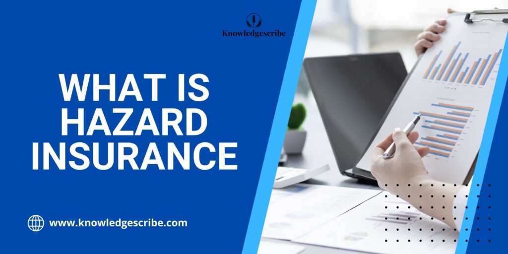 What is Hazard Insurance