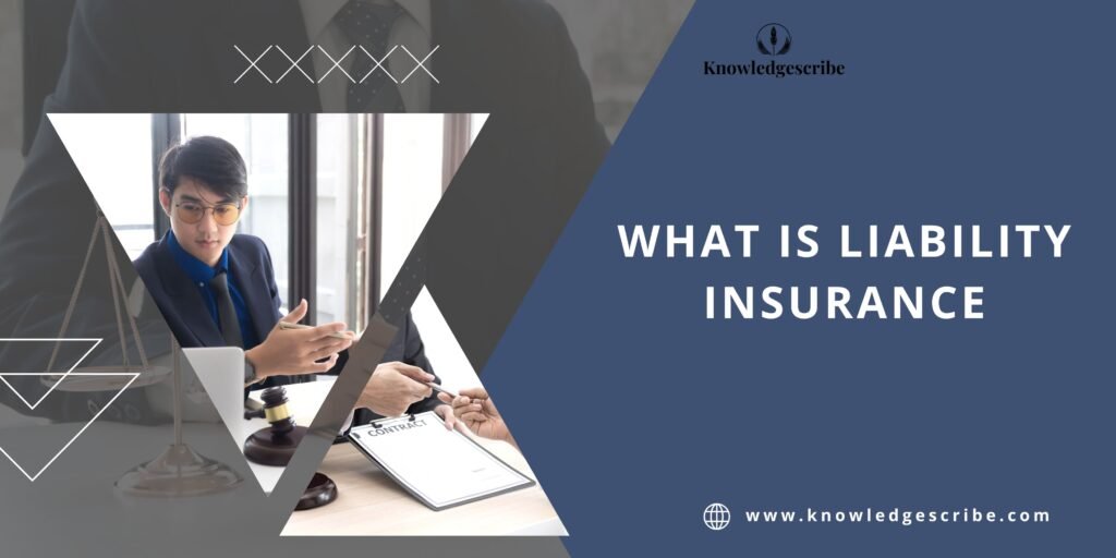 What is Liability Insurance