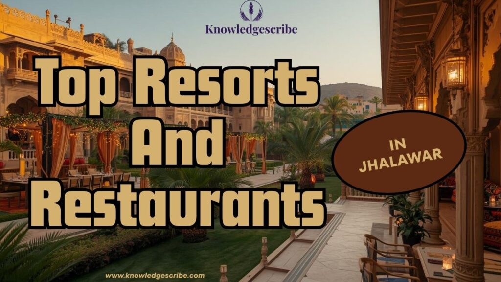 Top Resorts and Restaurants in Jhalawar | Best Places to Stay And Dine in Jhalawar 1 Top Resorts and Restaurants in Jhalawar
