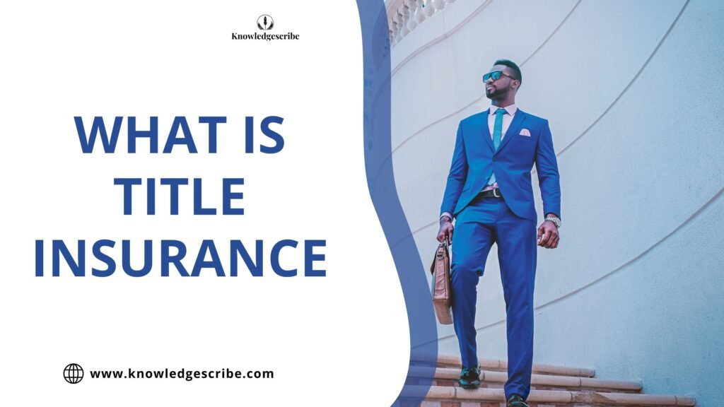 What is Title Insurance