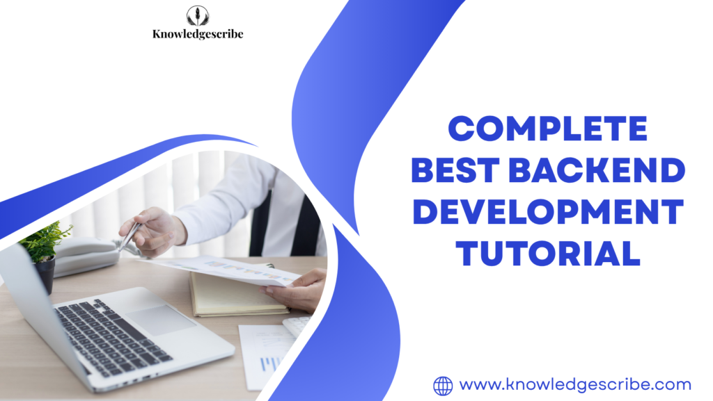 Complete best Backend Development Tutorial