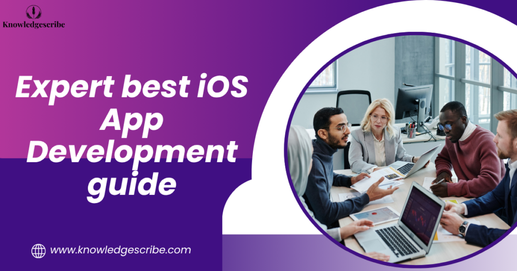 Expert best iOS App Development guide