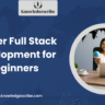 Master Full Stack Development for Beginners