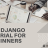 Best Django Tutorial for Beginners 2027 3 Best Django Tutorial for Beginners