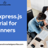 Best Express.js Tutorial for Beginners