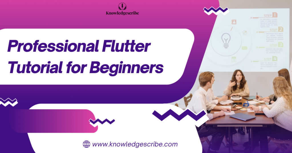 Professional Flutter Tutorial for Beginners