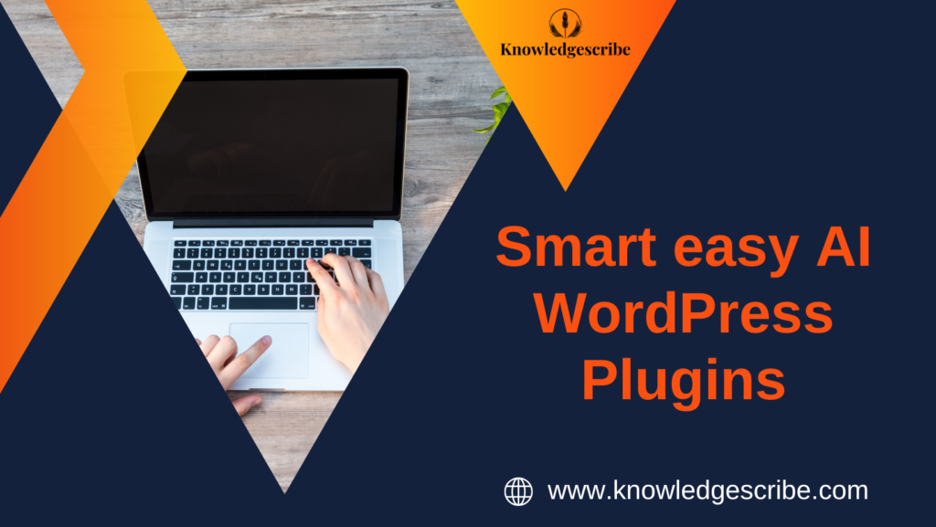 Best AI WordPress Plugins for Beginners 2027 | Easy Tools for Your Website 4 Best AI WordPress Plugins for Beginners