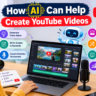 How AI Can Help Create YouTube Videos: 10 Powerful Ways