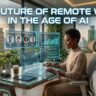The Future of Remote Work in the Age of AI