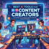 15 Best AI Tools for Content Creators in 2026 to Boost Creativity